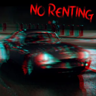 No Renting by M4rs