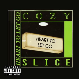 Heart To Let Go by COZY