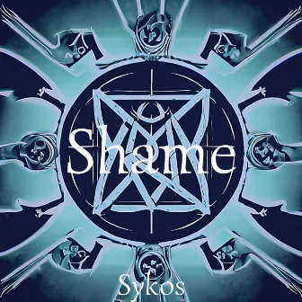 Shame EP by Sykos