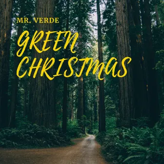 Green Christmas by Mr. Verde