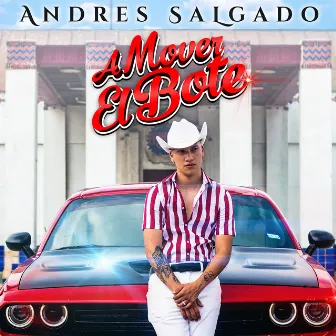 A Mover el Bote by Andres Salgado