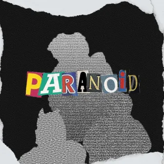 Paranoid by cxldface