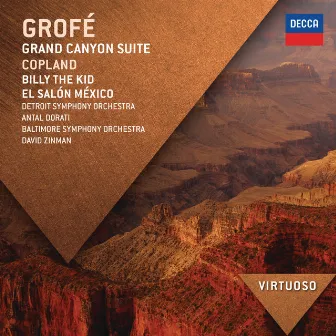 Grofé: Grand Canyon Suite; Copland: Billy The Kid; El Salón México by Baltimore Symphony Orchestra