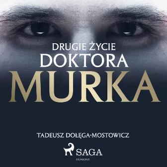 Drugie życie doktora Murka by Tadeusz Dolega Mostowicz