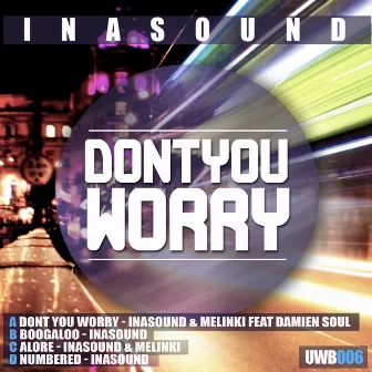 Dont You Worry by Inasound