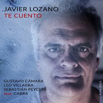 Te Cuento by Javier Lozano