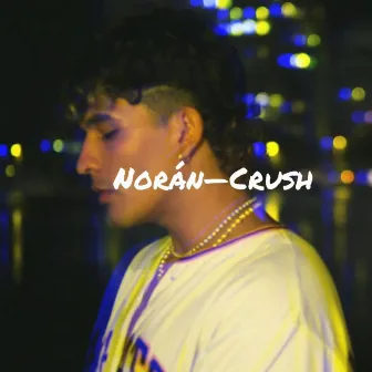 Crush by Norán