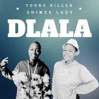 Dlala by Young Killer