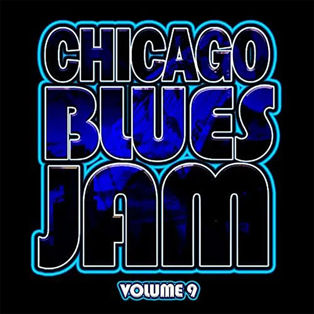 Chicago Blues Jam, Vol. 9 (Live)