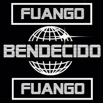 BENDECIDO by Fuango