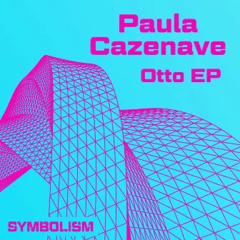 Otto EP by Paula Cazenave