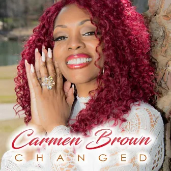 Changed by Carmen Brown