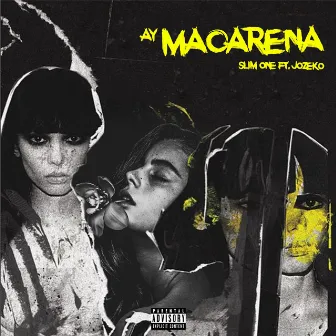 Ay Macarena by Slim One