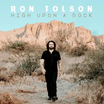 High Upon A Rock by Ron Tolson