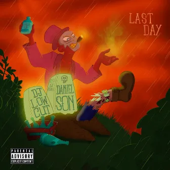 Last Day by DJ Low Cut