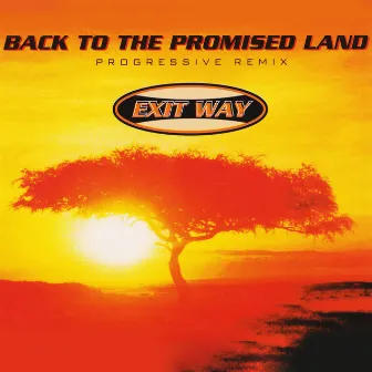 Back To The Promised Land (Progressive Remix) by 