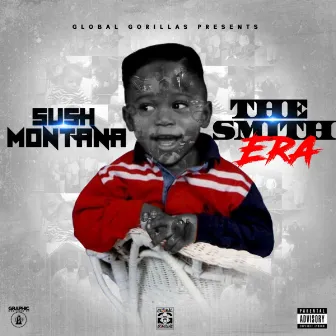 The Smith Era by Sush Montana