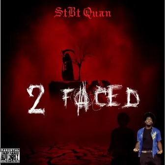 2 Faced by Stbt Quan