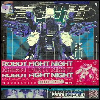 Robot Fight Night by Future Twist