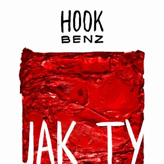 Jak Ty by Hook Benz