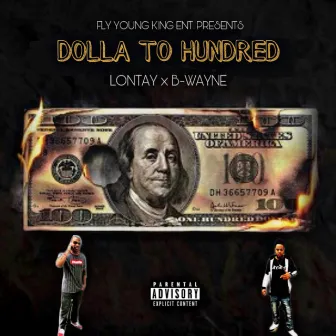 Dolla to Hundred by Lontay