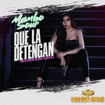 Que la Detengan by Mambo Sour