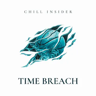 Time Breach by Chill Insider