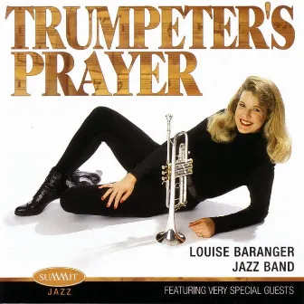 Trumpeter's Prayer by Louise Baranger Jazz Band