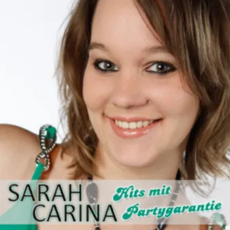 Hits mit Partygarantie by Sarah Carina