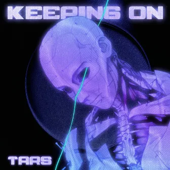 Keeping On by TARS