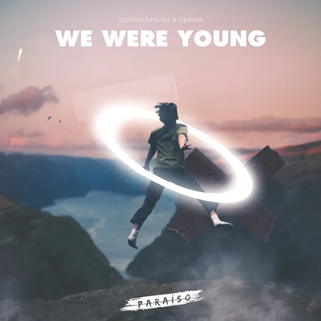 We Were Young