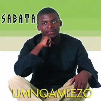 Umnqamlezo by Sabata