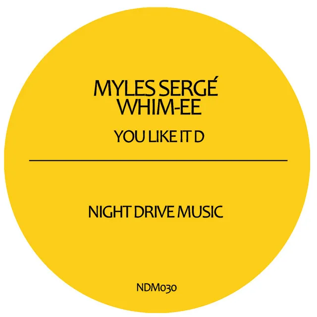 You Like It D - Myles Serge Remix