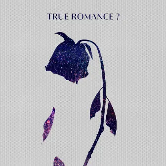 True Romance? by GeG