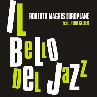 Il Bello Del Jazz by Roberto Magris