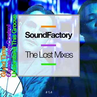 The Lost Mixes by SoundFactory