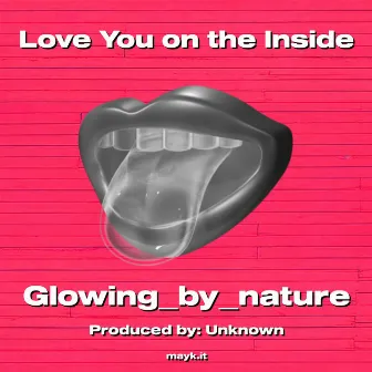 Love You on the Inside by undefined