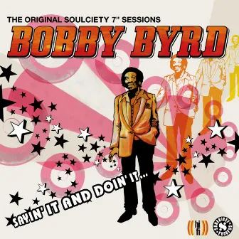 Sayin' It and Doin' It by Bobby Byrd