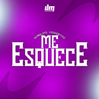 Me Esquece by Brenda Lopes