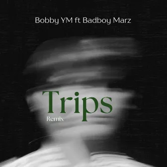 Trips (Remix) by Bobby YM