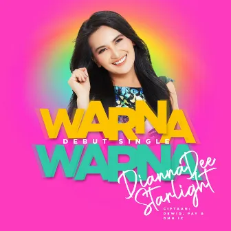 Warna Warna by Dianna Dee Starlight