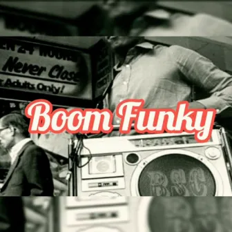 Boom Funky by El Mandujano