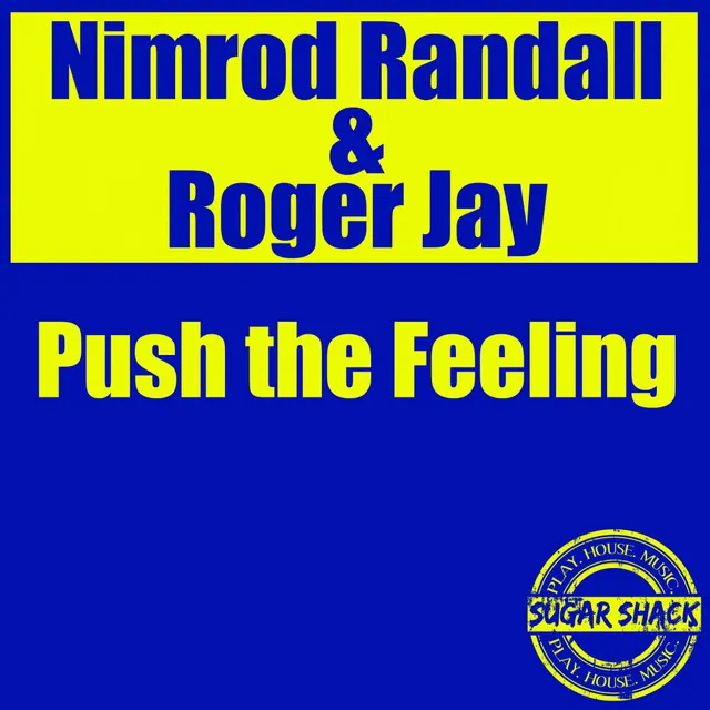 Push The Feeling - Original Mix