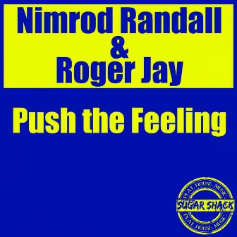 Push The Feeling by Nimrod Randall