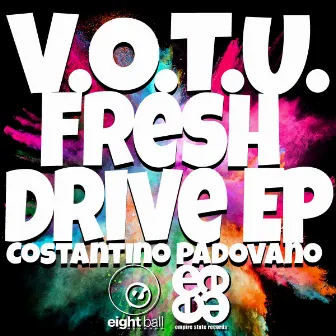 Fresh Drive EP by Costantino Padovano