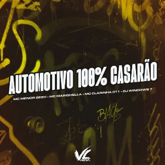 Automotivo 100% Casarão by Mc Clarinha 011