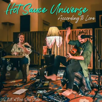 According to Lore (Live) by Hot Sauce Universe