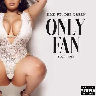 Only Fan by KMD