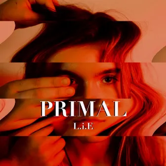 Primal by L.i.E