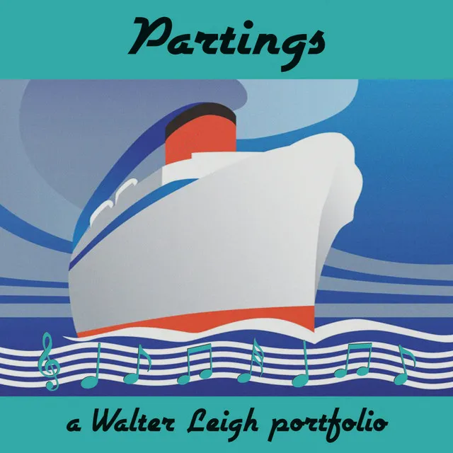 Partings: a Walter Leigh Portfolio